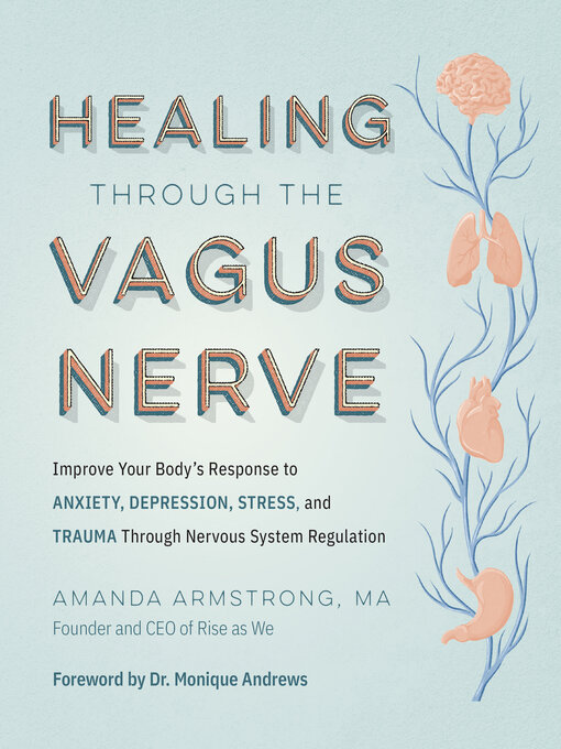 Title details for Healing Through the Vagus Nerve by Amanda Armstrong - Available